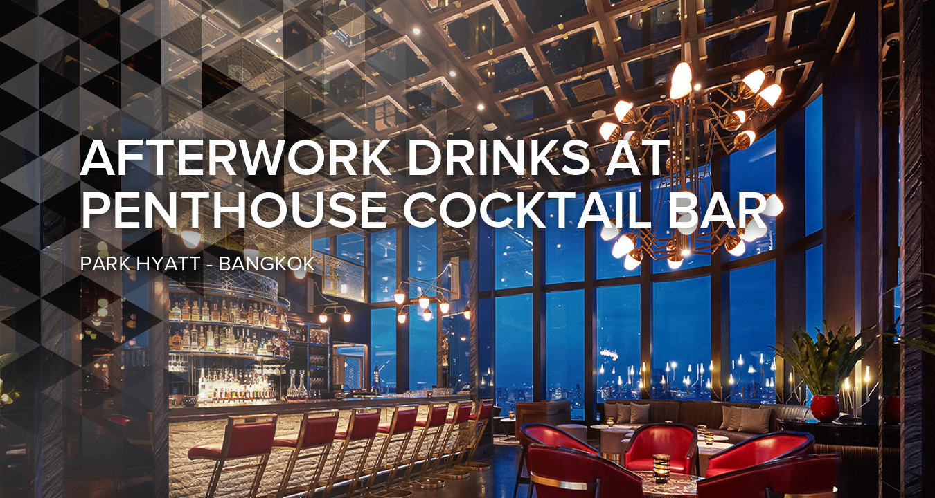 Afterwork Drinks at Penthouse Cocktail Bar