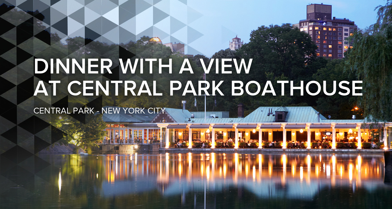 Dinner with a View at Central Park Boathouse