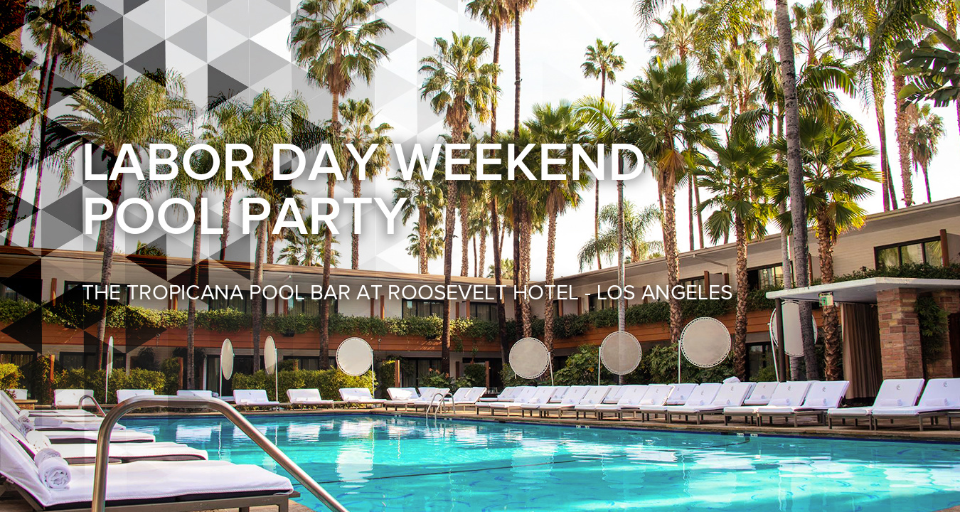 ASMALLWORLD Events in Los Angeles Join us for Labor Day Weekend Pool